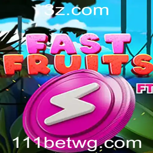 FastFruits: Descubra o Jogo Que Está Dominando o 111bet App