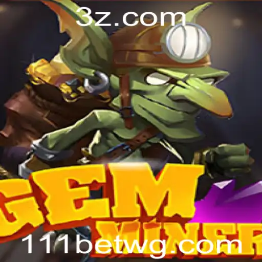 Explorando o Fascinante Mundo do GemMiner e o Impacto do 111bet App
