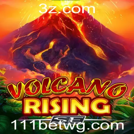 Descubra o Mundo de VolcanoRisingSE e o Impacto de 111bet App
